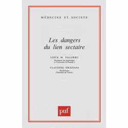 ISBN Les dangers du lien sectaire, Psychologie, Français, 128 pages