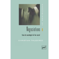 ISBN Négociations. Essai de sociologie du lien social, Education, Français, 296 pages