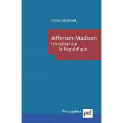 ISBN Jefferson-Madison. Le débat sur la République livre philosophie Français