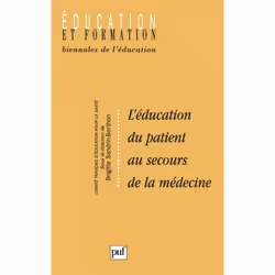 ISBN L'éducation du patient au secours de la médecine, Education, Français, 208 pages