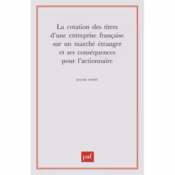 ISBN La cotation des titres d'une entreprise française sur un marché étranger et ses conséquences, Économie, Français, 272 pa ...