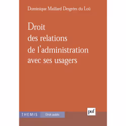 ISBN Droit des relations de l'administration avec ses usagers, Loi, Français, 584 pages