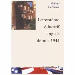 ISBN Le système éducatif anglais depuis 1944, Education, Français, 256 pages