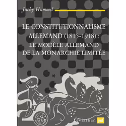 ISBN Le constitutionnalisme allemand (1815-1918), Loi, Français, 360 pages