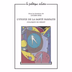 ISBN L'utopie de la santé parfaite, Littérature scientifique, Français, 488 pages