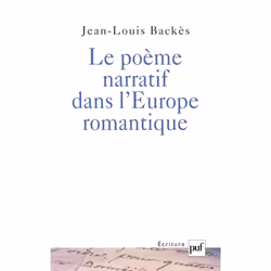 ISBN Le poème narratif dans l'Europe romantique, Littérature, Français, 272 pages