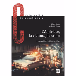 ISBN L'Amérique, la violence, le crime, Education, Français, 304 pages