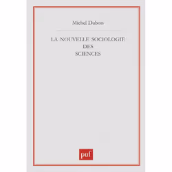 ISBN La nouvelle sociologie des sciences, Littérature scientifique, Français, 272 pages
