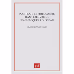 ISBN Politique et philosophie dans l'œuvre de Jean-Jacques Rousseau, philosophie, Français, 264 pages