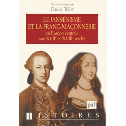 ISBN Le jansénisme et la franc-maçonnerie en Europe centrale aux XVIIe et XVIIIe siècles livre histoire Français