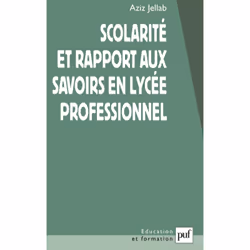 ISBN Scolarité et rapport aux savoirs en lycée professionnel, Education, Français, 240 pages