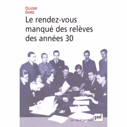 ISBN Le rendez-vous manqué des relèves des années 30, histoire, Français, 328 pages