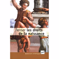 ISBN Penser les droits de la naissance, philosophie, Français, 224 pages