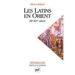 ISBN Les Latins en Orient (XIe-XVe siècle) livre histoire Français