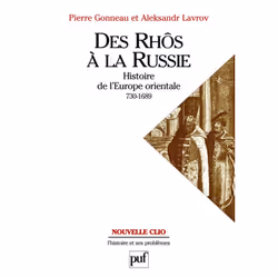 ISBN Des Rhôs à la Russie. Histoire de l'Europe Orientale (v. 730-1689), histoire, Français, 696 pages