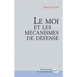 Le moi et les mécanismes de défense