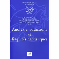 ISBN Anorexie, Addictions Et Fragilites Narcissiques, Psychologie, Français
