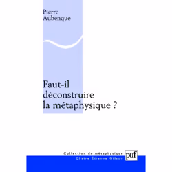 ISBN Faut-il déconstruire la métaphysique ?, philosophie, Français, 96 pages