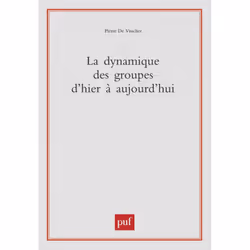 ISBN La dynamique de groupe d'hier à aujourd'hui, Économie, Français, 320 pages