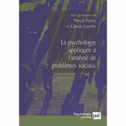 ISBN La psychologie appliquée à l'analyse des problèmes sociaux, Psychologie, Français, 296 pages