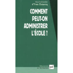 ISBN Comment peut-on administrer l'école ? livre Education Français