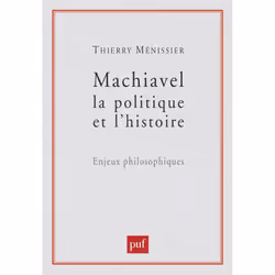 ISBN Machiavel, la politique et l'histoire, philosophie, Français, 288 pages