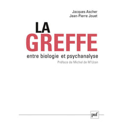 ISBN La greffe, entre biologie et psychanalyse livre Psychologie Français