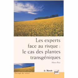 ISBN Les experts face au risque : le cas des plantes transgéniques, Littérature scientifique, Français, 304 pages