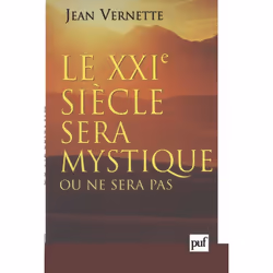 ISBN Le XXIe siècle sera mystique ou ne sera pas, Religion, Français, 224 pages