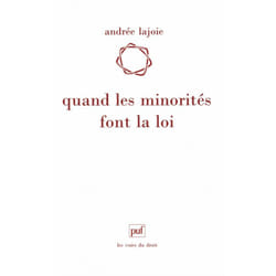 Quand les minorités font la loi (Broché)