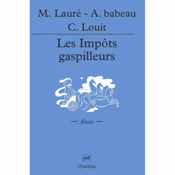 ISBN Les impôts gaspilleurs, Économie, Français, 128 pages