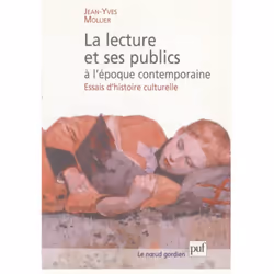 ISBN La lecture et ses publics à l'époque contemporaine, Littérature, Français, 192 pages