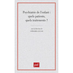 ISBN Psychiatrie de l'enfant : quels patients, quels traitements ? livre Psychologie Français
