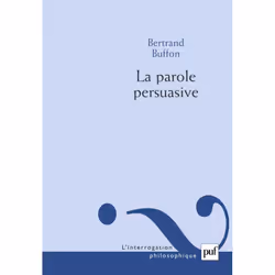 ISBN La parole persuasive, philosophie, Français, 480 pages
