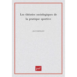 ISBN Les théories sociologiques de la pratique sportive livre Education Français