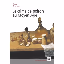 ISBN Le crime de poison au Moyen Âge, histoire, Français, 312 pages
