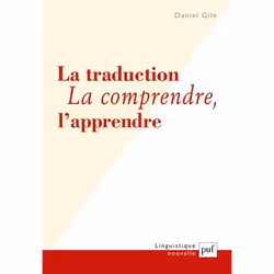 ISBN La Traduction : La Comprendre, L'Apprendre, Littérature, Français, Livre broché