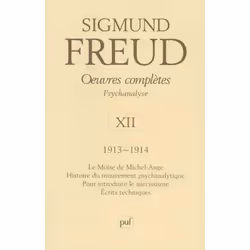ISBN 1913-1914; Le Moise De Michel-Ange, Histoire Du Mouvement Psychanalytique, Pour Intorduire Le Narcissicme, Ecrits Techni ...