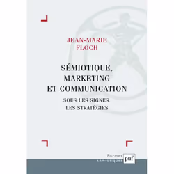 ISBN Sémiotique, marketing et communication, Education, Français, 256 pages