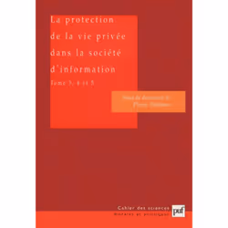 ISBN La protection de la vie privée dans la société d'information. Tomes 3, 4 et 5, Loi, Français, 392 pages
