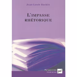 ISBN L'impasse rhétorique, Littérature, Français, 200 pages
