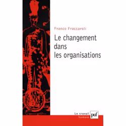 ISBN Le changement dans les organisations, Psychologie, Français, 256 pages