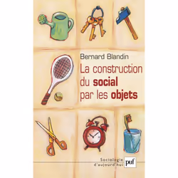 ISBN La construction du social par les objets, Education, Français, 288 pages