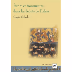 ISBN Écrire et transmettre dans les débuts de l'Islam, Littérature, Français, 184 pages