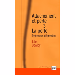 ISBN Attachement et perte. Volume 3 La perte, Psychologie, Français, 608 pages