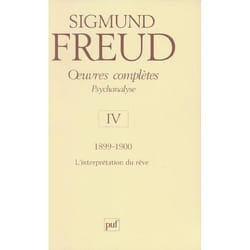 Oeuvres complètes - psychanalyse - vol. IV : 1899-1900