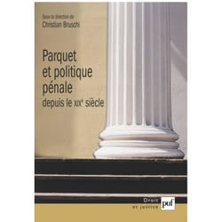 ISBN Parquet et politique pénale depuis le XIXe siècle livre Loi Français