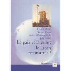 ISBN La paix et la crise : le Liban reconstruit ? livre histoire Français