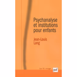 ISBN Psychanalyse et institutions pour enfants, Psychologie, Français, 280 pages