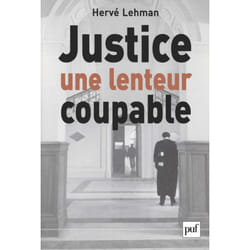 ISBN Justice, une lenteur coupable livre Loi Français